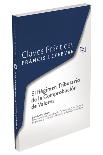 Claves prácticas El Régimen Tributario de la Comprobación de Valores, de Lefebvre-El Derecho | portada del libro