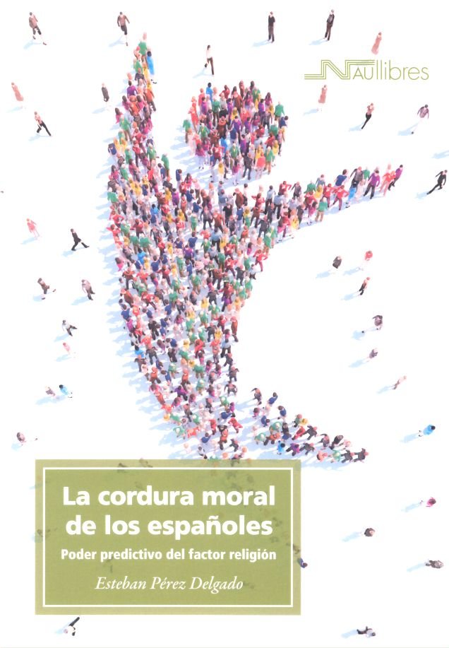 La cordura moral de los españoles, de Pérez Delgado, Esteban | portada del libro