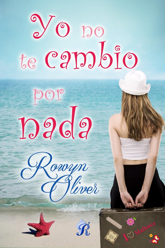 YO NO TE CAMBIO POR NADA, de OLIVER | portada del libro