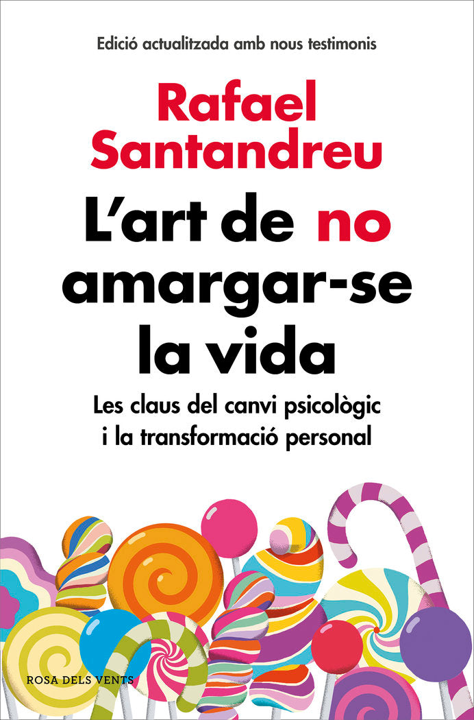 L'art de no amargar-se la vida (edició ampliada i actualitzada), de Santandreu, Rafael | portada del libro