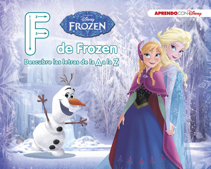Frozen. F de Frozen (Descubre las letras de la A a la Z con Disney), de Disney, | portada del libro