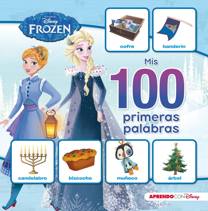 Mis 100 primeras palabras con Frozen (Mis 100 primeras palabras con Disney), de Disney, | portada del libro