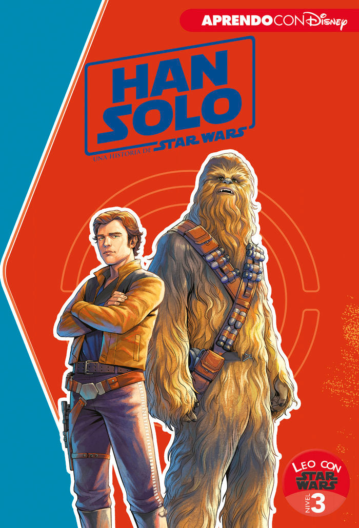 HAN SOLO. UNA HISTORIA DE STAR WARS (LEO CON STAR WARS. NIVEL 3), de DISNEY | portada del libro