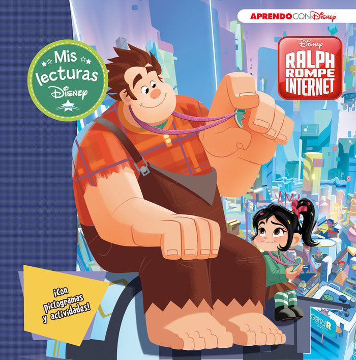 Ralph Rompe Internet (Mis lecturas Disney), de DISNEY | portada del libro