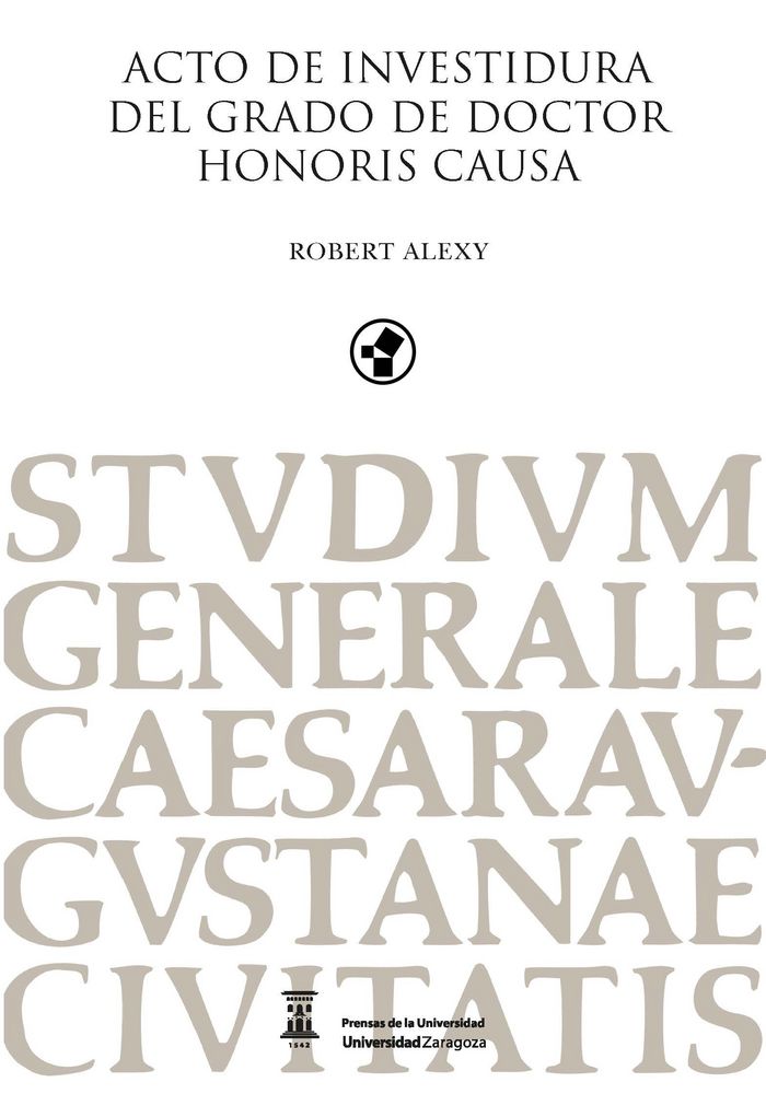 Acto de investidura del grado de Doctor Honoris Causa Robert Alexy, de Alexy, Robert | portada del libro