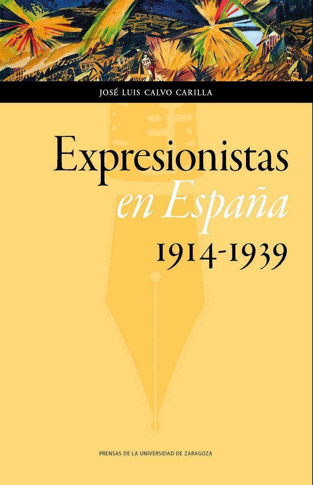Expresionistas en España (1914-1939), de Calvo Carilla, José Luis | portada del libro