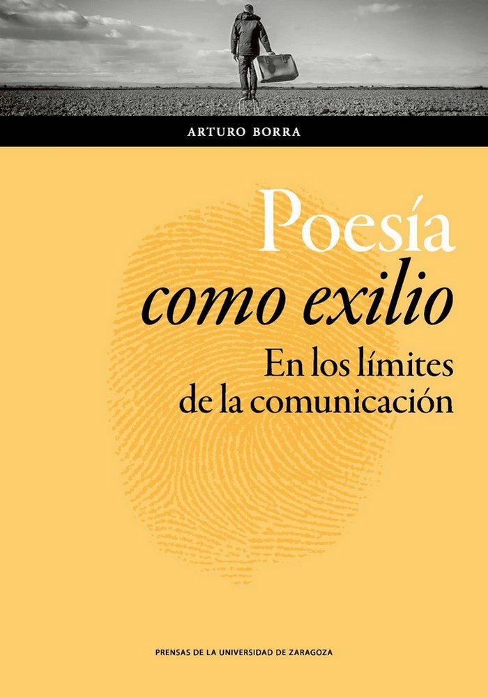 Poesía como exilio. En los límites de la comunicación, de Borra López, Arturo | portada del libro