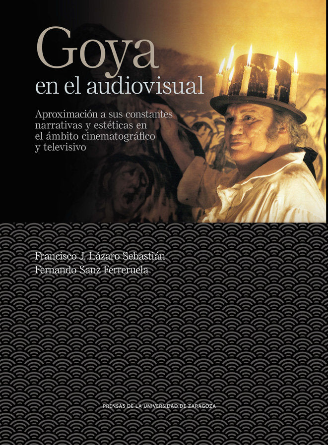 Goya en el audiovisual, de Lázaro Sebastián, Francisco Javier | portada del libro