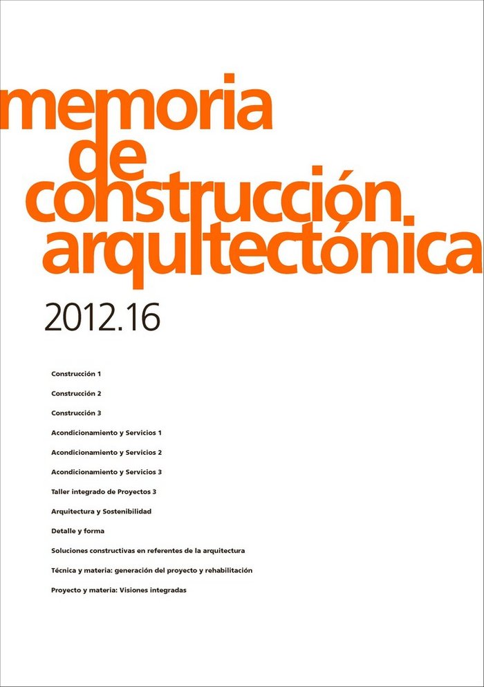 Memorias de construcción arquitectónica 2012.16, de Varios autores | portada del libro