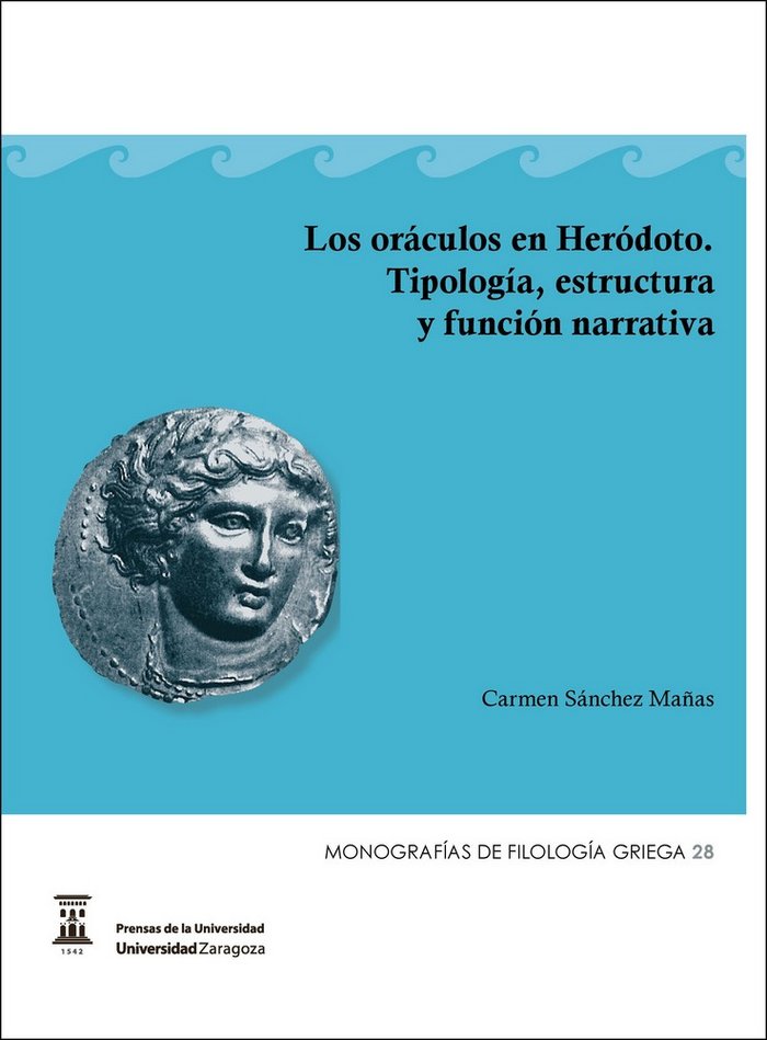 Los oráculos de Heródoto. Tipología, estructura y función narrativa, de Sánchez Mañas, Carmen | portada del libro