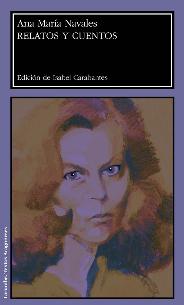 Relatos y cuentos, de Navales Viruete, Ana María | portada del libro