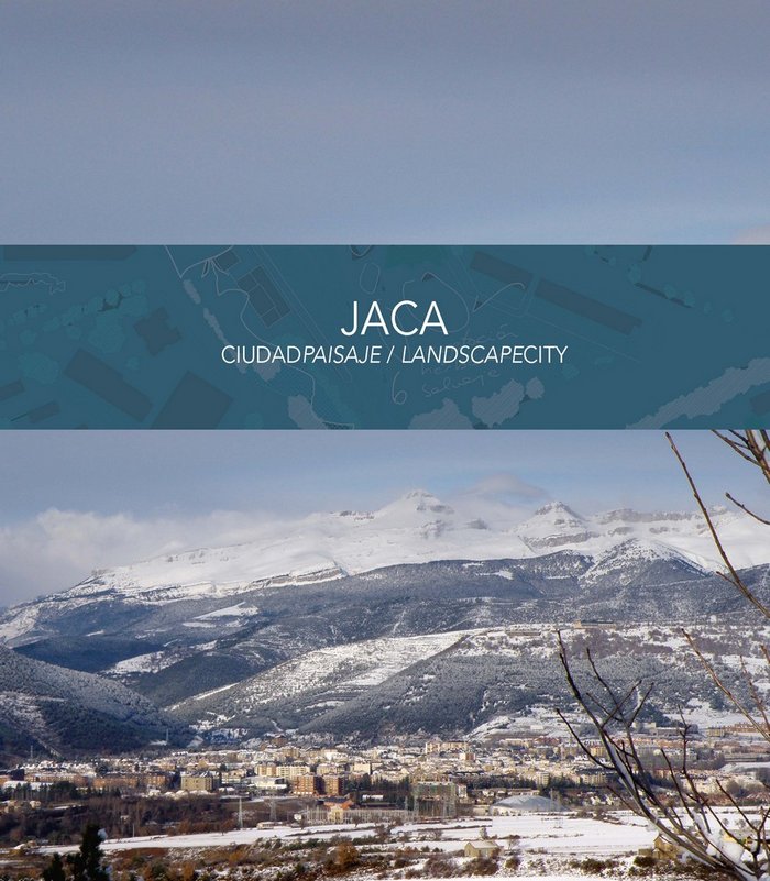Jaca: ciudadpaisaje / landscapecity, de Varios autores | portada del libro