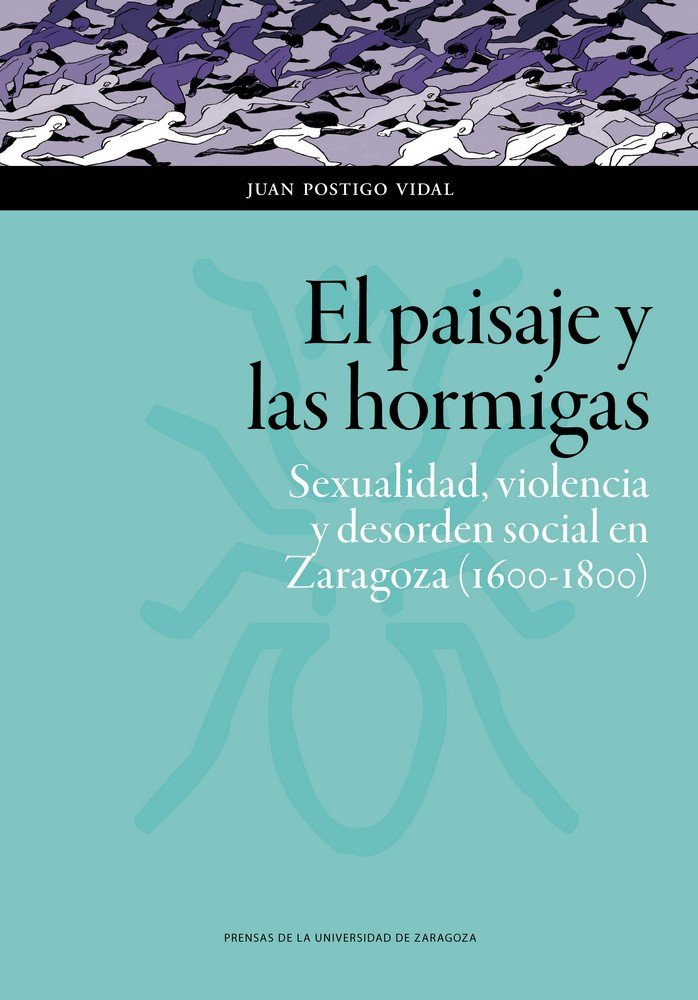 El paisaje y las hormigas, de Postigo Vidal, Juan | portada del libro