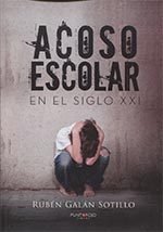 Acoso escolar en el siglo XXI, de Galán Sotillo | portada del libro