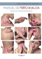 Manual de fibromialgia, de JOSE RODRIGUEZ MOYANO | portada del libro