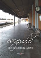 Escapadas, de González Jaeño | portada del libro