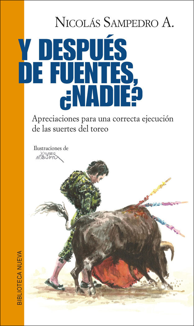 Y después de Fuentes, ¿nadie?, de Sampedro Arrubla, Nicolás | portada del libro
