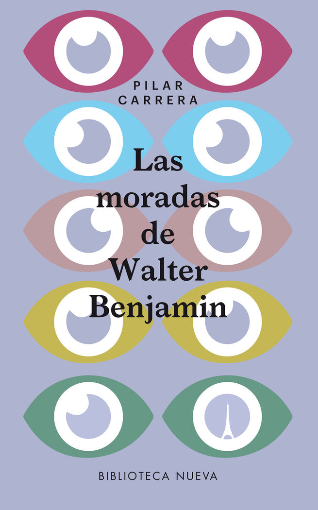 LAS MORADAS DE WALTER BENJAMIN, de CARRERA ÁLVAREZ, PILAR | portada del libro