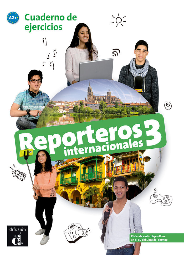 Reporteros Internacionales 3. Cuaderno de Elercicios. A2+, de Equipo Editorial | portada del libro
