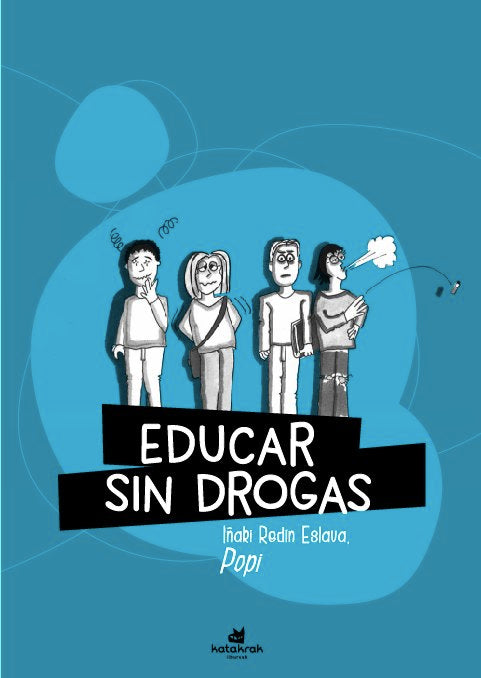 Educar sin drogas (y sin recortes), de Redín Eslava, Iñaki | portada del libro