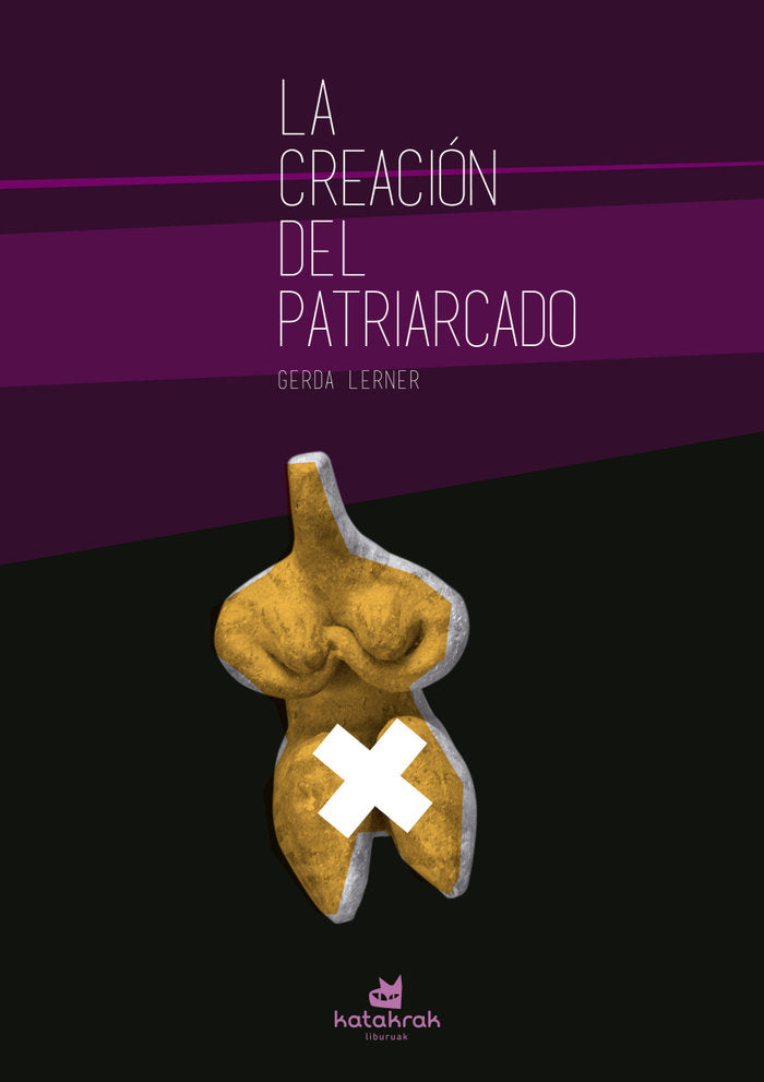 La creación del patriarcado, de Lerner, Gerda | portada del libro