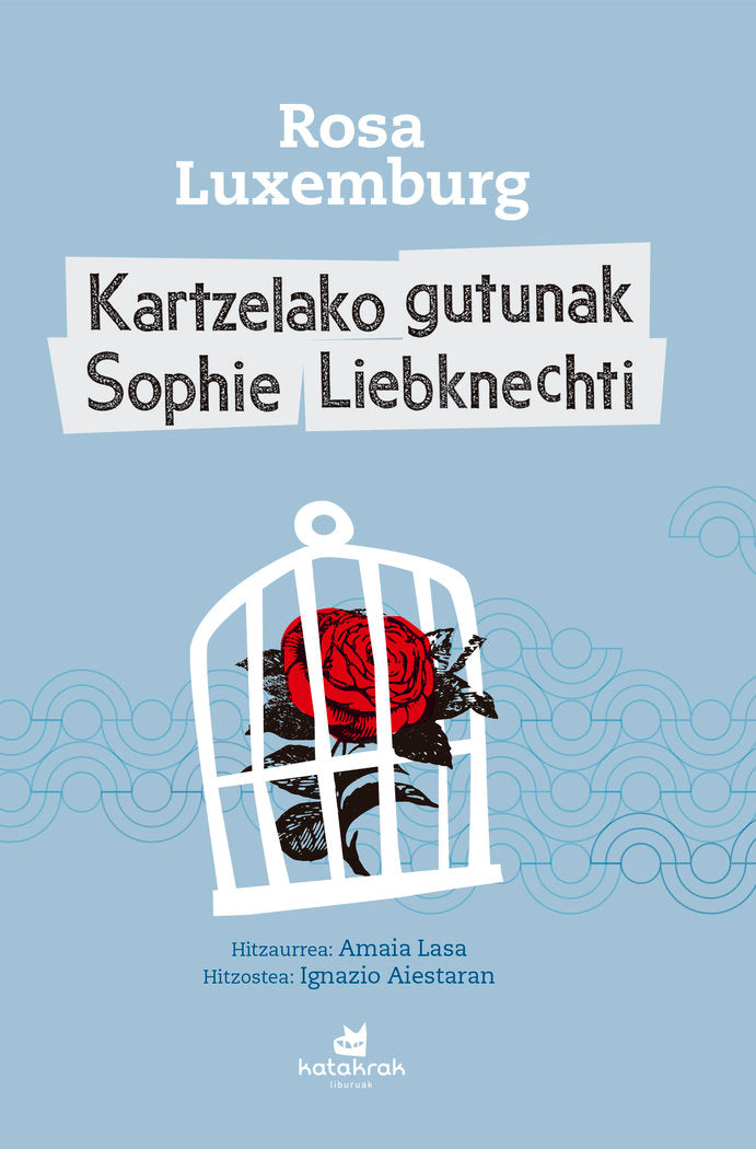 Kartzelako gutunak Sophie Liebknechti, de Luxemburg, Rosa | portada del libro