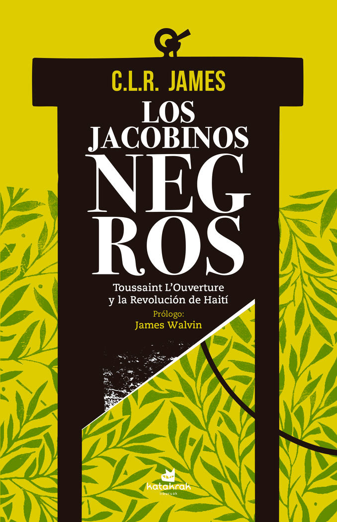 Los jacobinos negros, de , James, C. L. R. | portada del libro