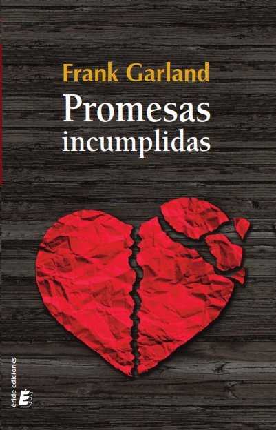 Promesas incumplidas, de GARCIA CATALAN, FRANCISCO | portada del libro
