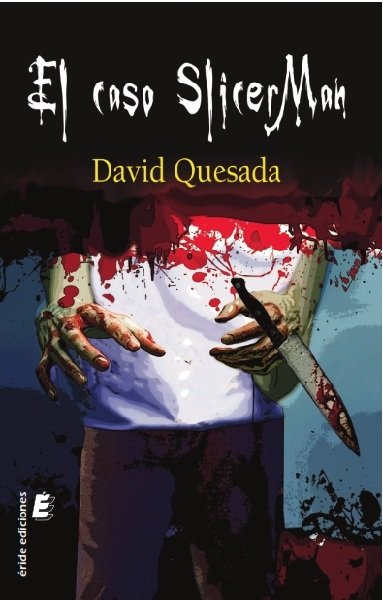 EL CASO SLICERMAN, de QUESADA ROMERO, DAVID | portada del libro