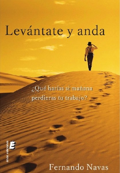 LEVANTATE Y ANDA, de NAVAS, FERNANDO | portada del libro