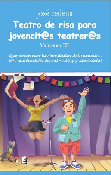 Teatro de risa para jovencit@s teatrer@s III, de Cedena Sánchez-Cabezudo, José | portada del libro