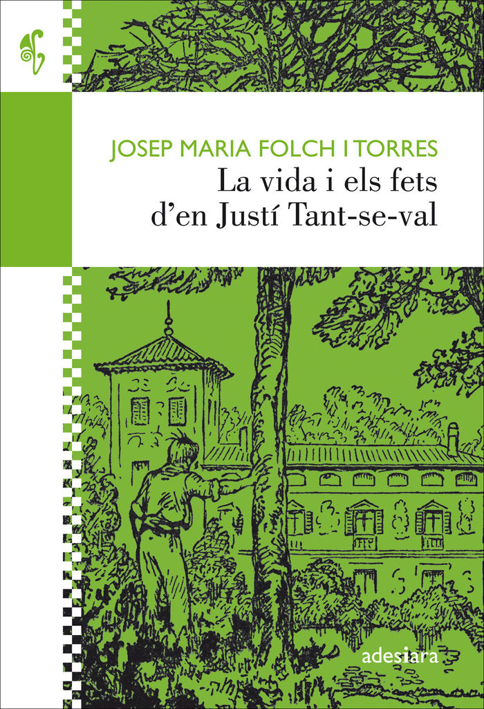 La vida i els fets d'en Just¡ Tant-se-val, de FOLCH I TORRES,JOSEP MARIA | portada del libro