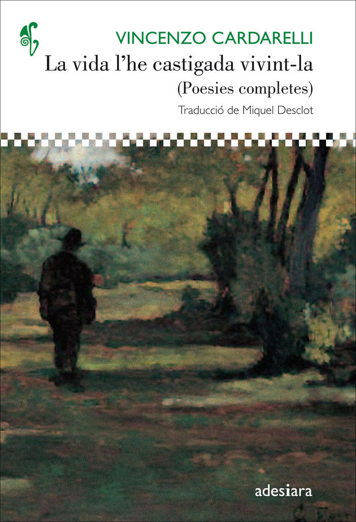 La vida l'he castigada vivint-la, de Cardarelli, Vinzenzo | portada del libro