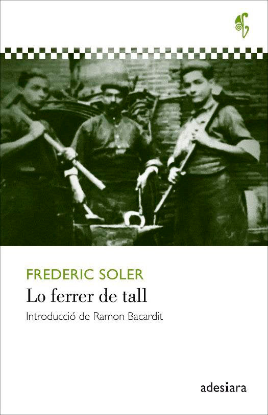 Lo ferrer de tall, de Soler i Hubert, Frederic | portada del libro