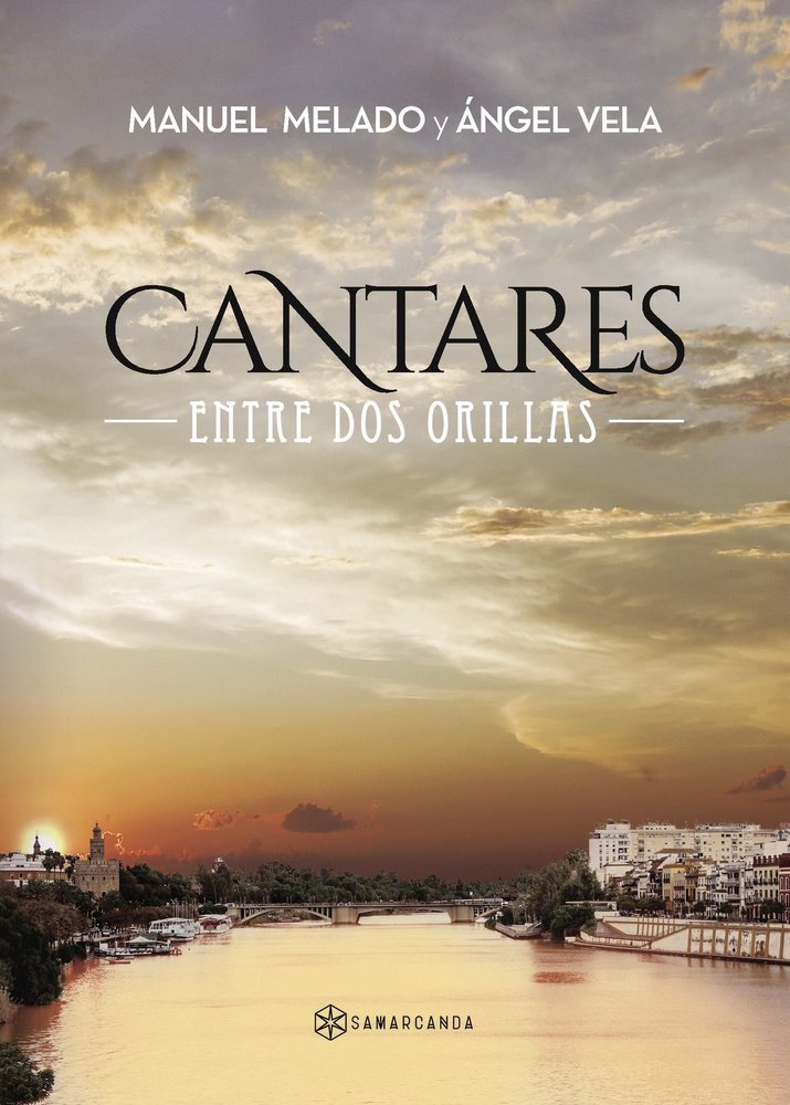 Cantares entre dos orillas, de Y Ángel vela, Manuel melado | portada del libro