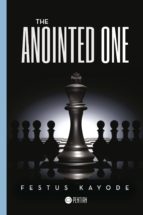 The anointed one, de FESTUS KAYODE | portada del libro