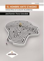 El hombre ante sí mismo, de JOSE RAMON PONCE SOLOZABAL | portada del libro