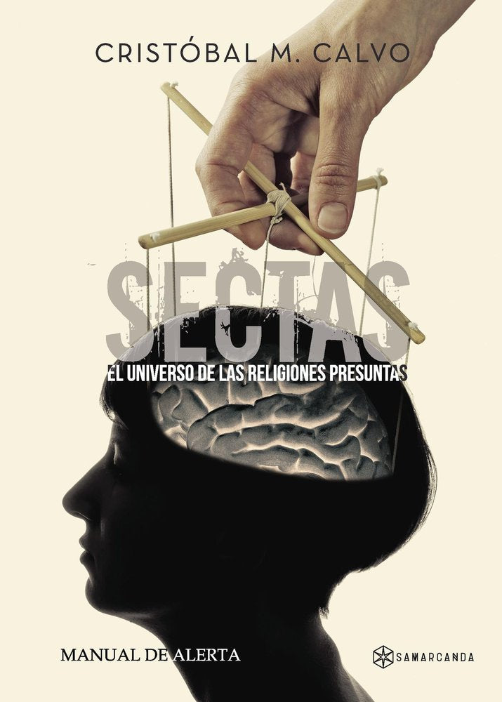 Sectas. El universo de las religiones presuntas, de Calvo, Cristóbal M. | portada del libro