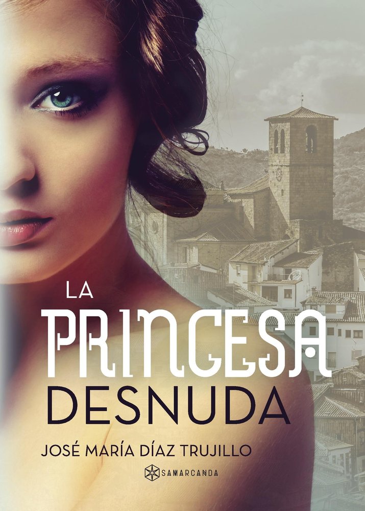 La princesa desnuda, de Díaz Trujillo, José María | portada del libro