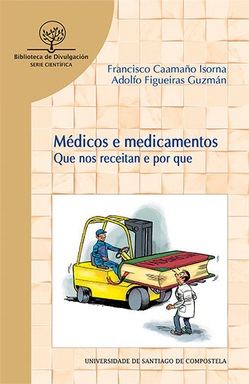 Médicos e medicamentos, de Caamaño Isorna, Francisco | portada del libro