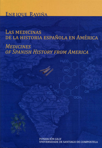 Las medicinas de la historia española en América, de Raviña Rubira, Enrique | portada del libro