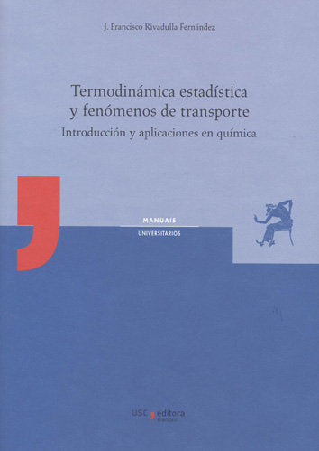 Termodinámica estadística y fenómenos de transporte, de Rivadulla Fernández, J. Francisco | portada del libro