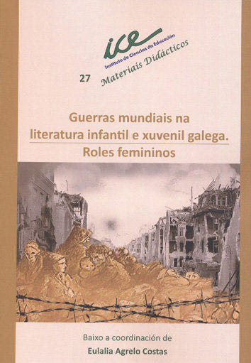 Guerras mundiais na literatura infantil e xuvenil galega., de Varios autores | portada del libro