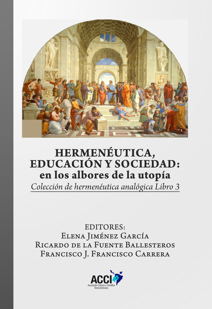 Hermenéutica, educación y sociedad: En los albores de la utopía, de VVAA | portada del libro