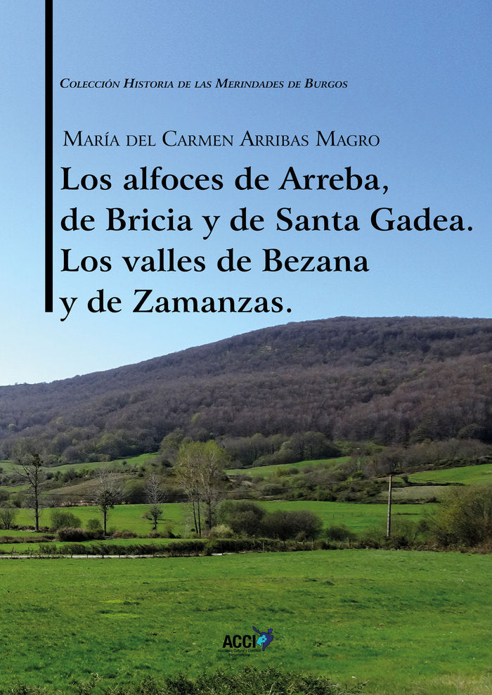 Los alfoces de Arreba, de Bricia y de Santa Gadea Los valles de Bezana y de Zamanzas., de Arribas Magro, María del Carmen | p