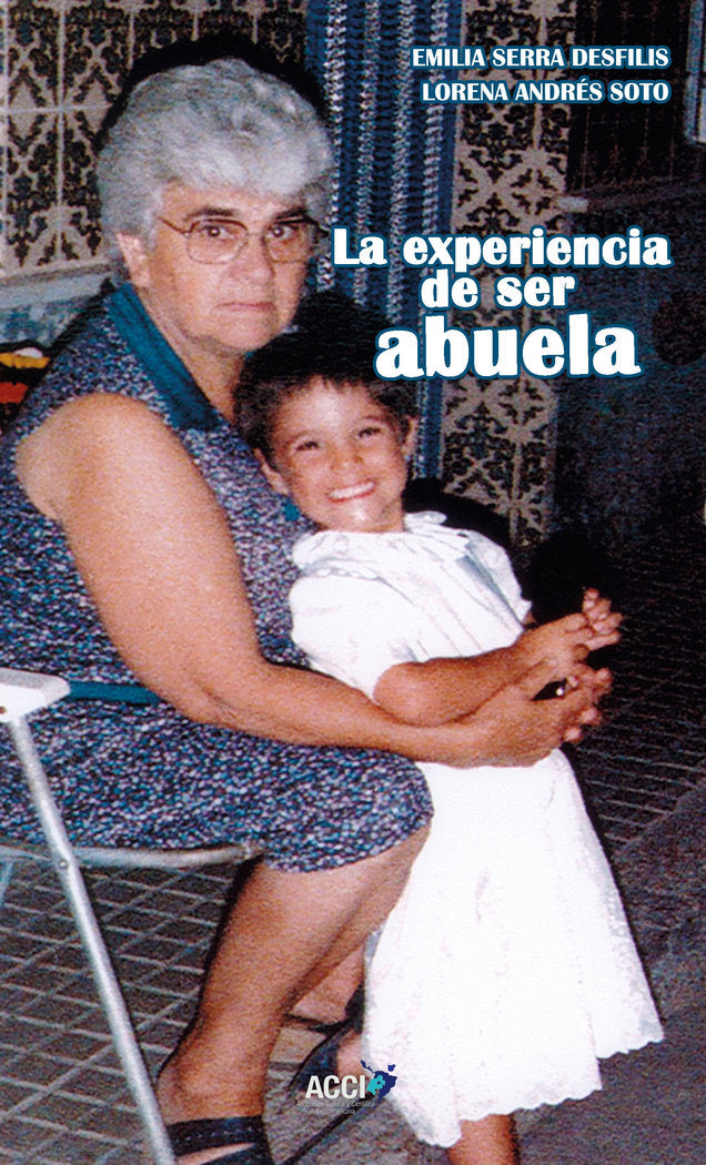 La experiencia de ser abuela, de Andrés Soto, Lorena | portada del libro
