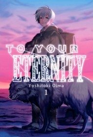 TO YOUR ETERNITY 01, de OIMA,YOSHITOKI | portada del libro