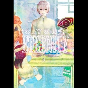 TO YOUR ETERNITY N 03, de OIMA,YOSHITOKI | portada del libro