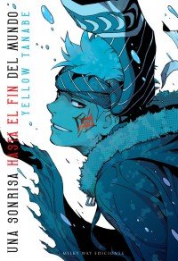 UNA SONRISA HASTA EL FIN DEL MUNDO, de TANABE,YELLOW | portada del libro
