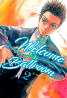 WELCOME TO THE BALLROOM N 02, de TAKEUCHI TOMO | portada del libro